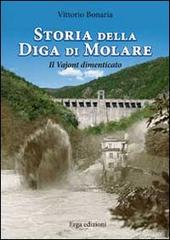 Storia della diga di Molare. Il Vajont dimenticato di Vittorio Bonaria edito da ERGA