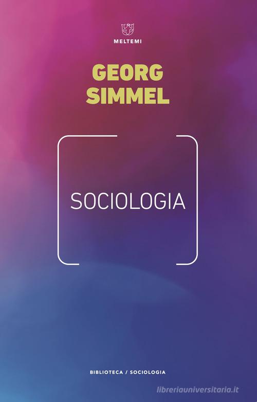 Sociologia di Georg Simmel edito da Meltemi