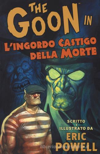 The Goon vol.10 di Eric Powell edito da Panini Comics