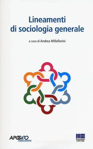 Lineamenti di sociologia generale edito da Maggioli Editore
