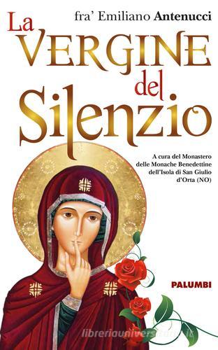 La Vergine del silenzio di Emiliano Antenucci edito da Edizioni Palumbi