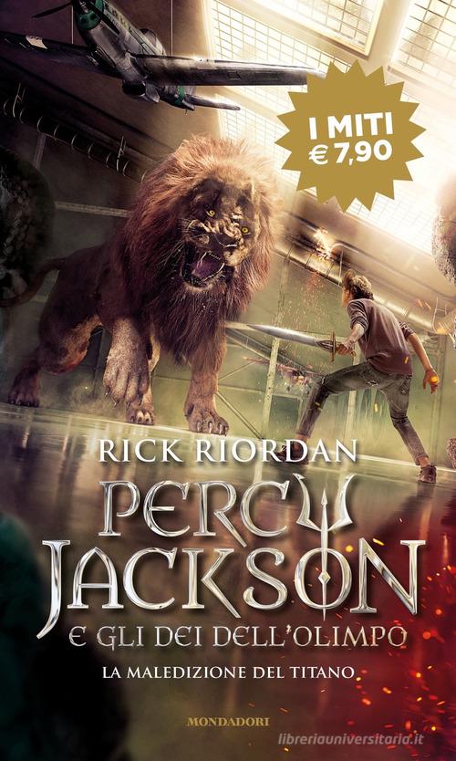 La maledizione del titano. Percy Jackson e gli dei dell'Olimpo vol.3 di Rick Riordan edito da Mondadori