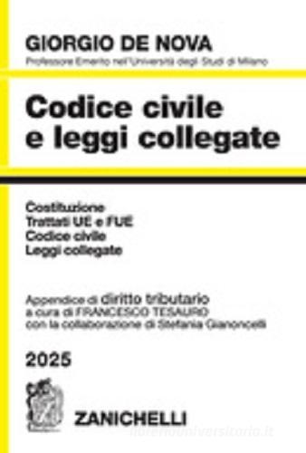 Codice civile e leggi collegate 2025. Con appendice di diritto tributario di Giorgio De Nova edito da Zanichelli