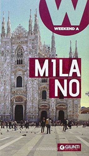 Milano edito da Giunti Editore