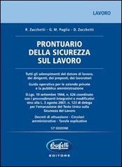 Prontuario della sicurezza sul lavoro di Remo Zucchetti, Puglia Grazia M., Domenico Zucchetti edito da Buffetti
