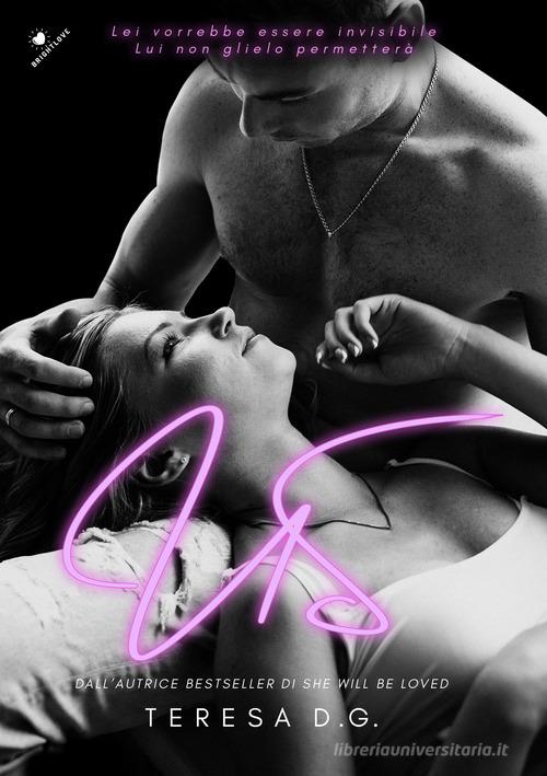 Libro Us di Teresa D. G. BrightLove di PubMe