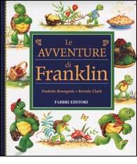 Le avventure di Franklin di Paulette Bourgeois, Brenda Clark edito da Fabbri