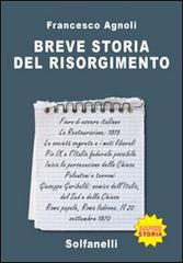 Breve storia del Risorgimento di Francesco Agnoli edito da Solfanelli