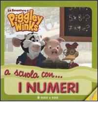 A scuola con... i numeri. Le avventure di Piggley Winks edito da Hobby & Work Publishing