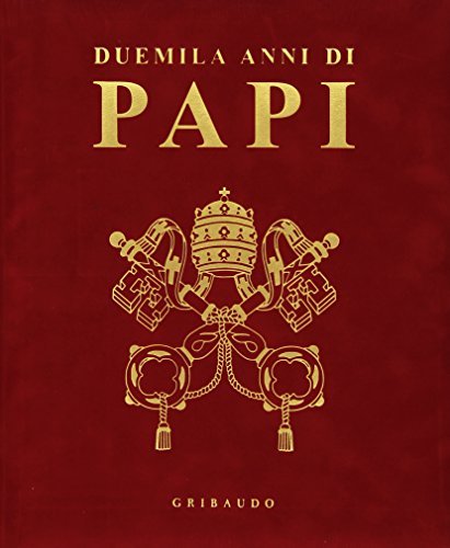 Duemila anni di papi di Roberto Monge edito da Gribaudo