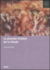 Le premier théâtre de la Shoah. Edition, analyse et commentaires de Les Lépreux d'Anna Langfus edito da Forum Edizioni