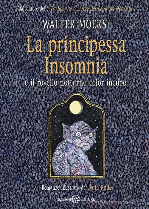 La principessa Insomnia e il rovello notturno color incubo di Walter Moers edito da Salani