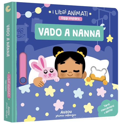 Vado a nanna. Ediz. a colori di Mei Stoyva edito da Auzou