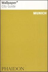 Munich. Ediz. inglese edito da Phaidon