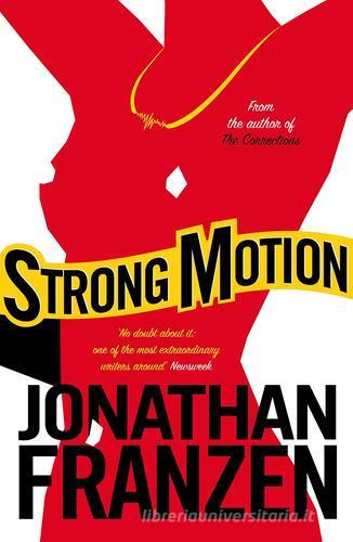 Strong motion di Jonathan Franzen edito da HarperCollins Publishers