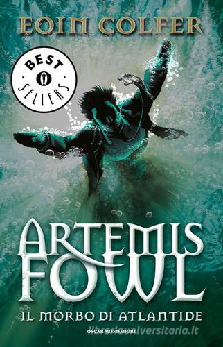 Il morbo di Atlantide. Artemis Fowl di Eoin Colfer edito da Mondadori