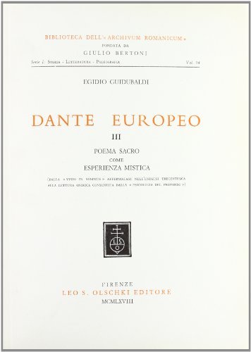 Dante europeo vol.3 di Egidio Idubaldi edito da Olschki