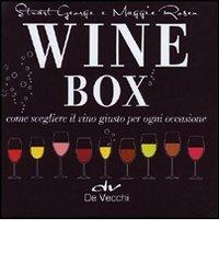 Wine box. Come scegliere il vino giusto per ogni occasione. Cofanetto di Stuart George, Maggie Rosen edito da De Vecchi