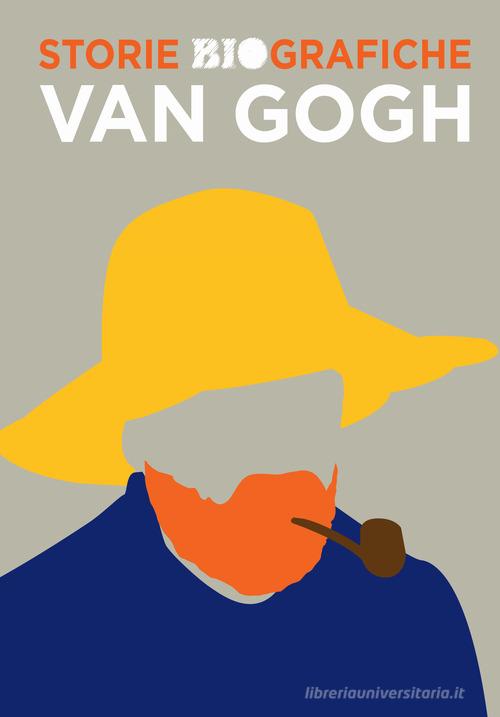 Van Gogh. Ediz. a colori di Sophie Collins edito da White Star