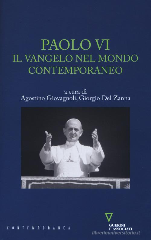 Paolo VI. Il Vangelo nel mondo contemporaneo edito da Guerini e Associati
