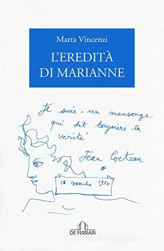 L' eredità di Marianna di Marta Vincenzi edito da De Ferrari