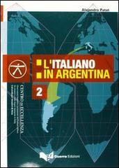 L' italiano in Argentina di Alejandro Patat edito da Guerra Edizioni