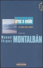 Erec e Enide. La gioia della corte di Manuel Vázquez Montalbán edito da Sperling & Kupfer