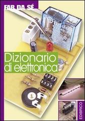 Dizionario di elettronica di Massimo Casolaro edito da Edibrico