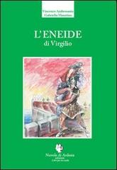 L' Eneide di Virgilio di Vincenzo Ambrosanio, Gabriella Masotino edito da Nuvole di Ardesia