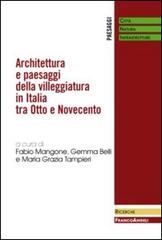 Architettura e paesaggi della villeggiatura in Italia tra Otto e Novecento edito da Franco Angeli