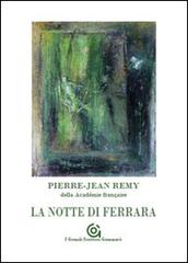 Libro La notte di Ferrara di Pierre-Jean Remy Classici di Gammarò Edizioni