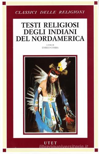 Testi religiosi degli indiani del Nordamerica edito da UTET