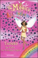 Teresa, la fata dei porcellini d'India. Il magico arcobaleno vol.24 di Daisy Meadows edito da Mondadori