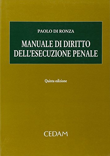 Manuale di diritto dell'esecuzione penale di Paolo Di Ronza edito da CEDAM