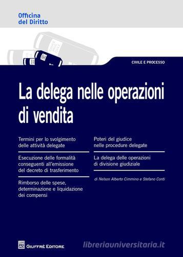 La delega nelle operazioni di vendita di Stefano Conti, Alberto Cimmino Nelson edito da Giuffrè