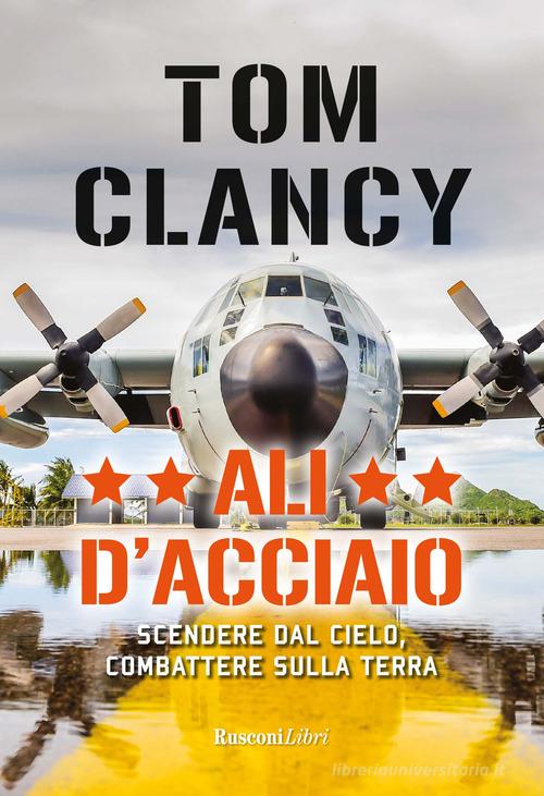 Ali d'acciaio di Tom Clancy edito da Rusconi Libri