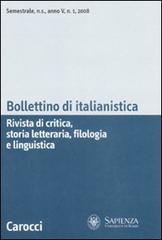 Bollettino di italianistica. Rivista di critica, storia letteraria, filologia e linguistica (2008) vol.1 edito da Carocci