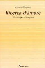 Ricerca d'amore di Vincenzo Colombo edito da Lampi di Stampa