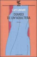 Diario di un'adultera di Curt Leviant edito da Guanda