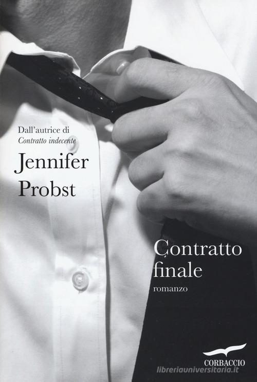 Contratto finale di Jennifer Probst edito da Corbaccio