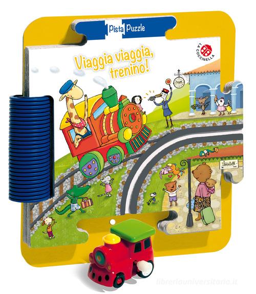 Viaggia viaggia, trenino! Ediz. a colori. Con gadget di Giovanna Mantegazza edito da La Coccinella