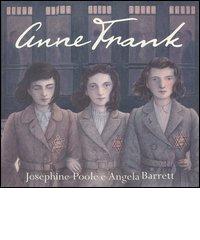 Anne Frank di Josephine Poole, Angela Barret edito da Emme Edizioni