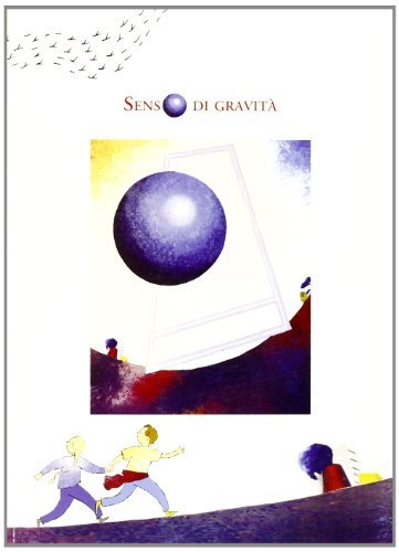 Senso di gravità. Un dipinto di Fillia (Luigi Colombo) nella Galleria d'arte moderna di Genova edito da Maschietto Editore