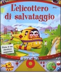 L' elicottero di salvataggio di Paul Dronsfield edito da Ape Junior