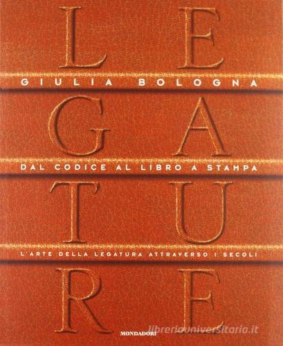 Legature di Giulia Bologna edito da Mondadori