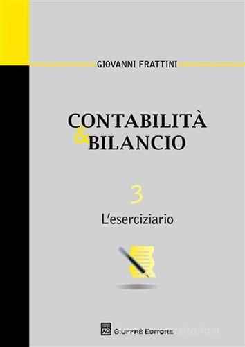Contabilità & bilancio vol.3 di Giovanni Frattini edito da Giuffrè