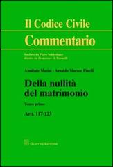 Della nullità del matrimonio. Artt. 117-123. Tomo 1 di Annibale Marini, Arnaldo Morace Pinelli edito da Giuffrè