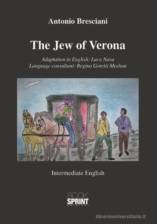 The jew of Verona di Antonio Bresciani edito da Booksprint