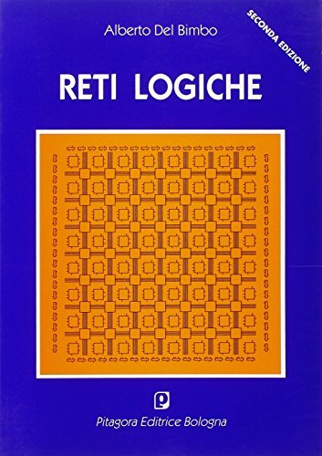 Reti logiche di Alberto Del Bimbo edito da Pitagora