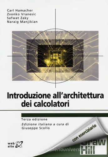 Introduzione all'architettura dei calcolatori edito da McGraw-Hill Education